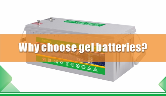 Pourquoi choisir des batteries au gel ?